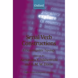 ISBN Serial Verb Constructions ( A Cross-Linguistic Typology ), Anglais, Couverture rigide, 394 pages