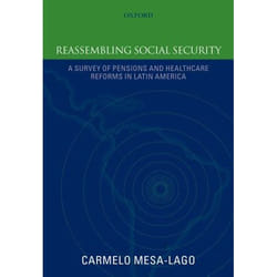 ISBN Reassembling Social Security ( A Survey of Pensions and Health Care Reforms in Latin America )