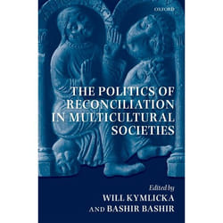 ISBN The Politics of Reconciliation in Multicultural Societies