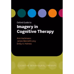 ISBN Oxford Guide to Imagery in Cognitive Therapy, Ann Hackmann, James Bennett-Levy, Emily A. Holmes, 288 pages, Anglais, Oxf ...