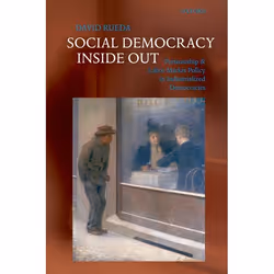ISBN Social Democracy Inside Out ( Partisanship and Labor Market Policy in Advanced Industrialized Democracies ), Anglais, Co ...