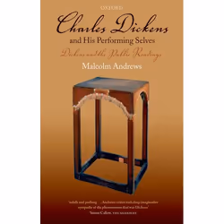 ISBN Charles Dickens and His Performing Selves ( Dickens and the Public Readings ), Malcolm Andrews, 348 pages, Anglais, Oxfo ...