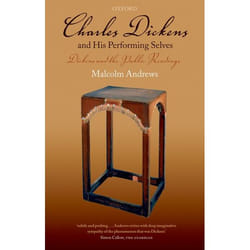 Charles Dickens and His Performing Selves