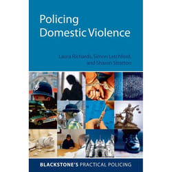 Policing Domestic Violence, Blackstone's Practical Policing Series
