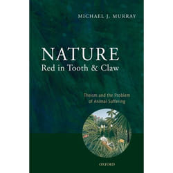 ISBN Nature Red in Tooth and Claw ( Theism and the Problem of Animal Suffering )