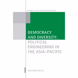 ISBN Democracy and Diversity ( Political Engineering in the Asia-Pacific ), Benjamin Reilly, 242 pages, Anglais, Oxford Unive ...