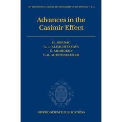 Advances in the Casimir Effect, International Series of Monographs on Physics