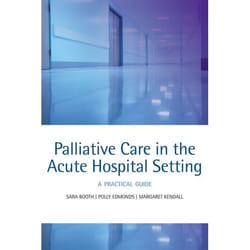 Palliative Care in the Acute Hospital Setting