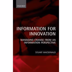 ISBN Information for Innovation ( Managing Change from an Information Perspective ), Anglais, Couverture rigide