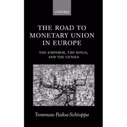 ISBN The Road to Monetary Union in Europe ( The Emperor the Kings and the Genies ), Tommaso Padoa-Schioppa, 276 pages, Anglai ...