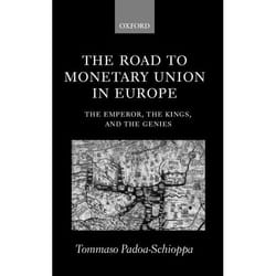 ISBN The Road to Monetary Union in Europe ( The Emperor the Kings and the Genies ) 276 pages Anglais