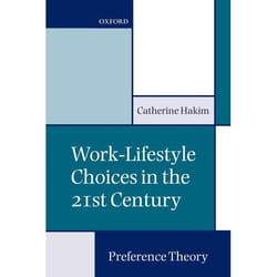 Work-Lifestyle Choices in the 21st Century