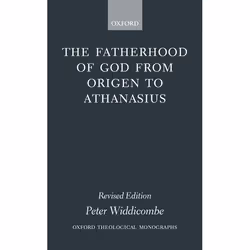 ISBN The Fatherhood of God from Origen to Athanasius, Peter Widdicombe, unisexe, Oxford University Press, 16/11/2000, 1 pièce ...