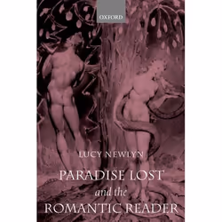 ISBN Paradise Lost and the Romantic Reader, Anglais, Couverture rigide, 303 pages