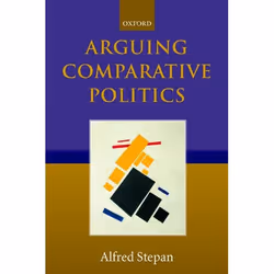 ISBN Arguing Comparative Politics, Anglais, Livre broché, 382 pages
