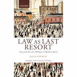 ISBN Law as Last Resort ( Prosecution Decision-Making in a Regulatory Agency ), Anglais, Couverture rigide, 508 pages