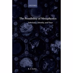 ISBN The Possibility of Metaphysics ( Substance Identity and Time ), Anglais, Couverture rigide, 286 pages