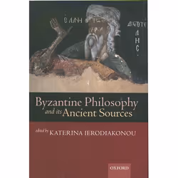 ISBN Byzantine Philosophy and its Ancient Sources, Anglais, Livre broché, 318 pages