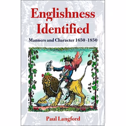 ISBN Englishness Identified ( Manners and Character 1650-1850 ), Paul Langford, 402 pages, Anglais, Oxford University Press, ...