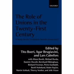 ISBN The Role of Unions in the Twenty-first Century ( A Report for the Fondazione Rodolfo Debenedetti ), Anglais, Livre broch ...