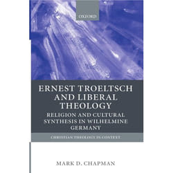 ISBN Ernst Troeltsch and Liberal Theology ( Religion and Cultural Synthesis in Wilhelmine Germany ) Couverture rigide