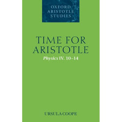 Time for Aristotle, Oxford Aristotle Studies Series