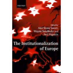 ISBN The Institutionalization of Europe, Anglais, Couverture rigide