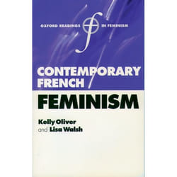 Contemporary French Feminism, Oxford Readings in Feminism