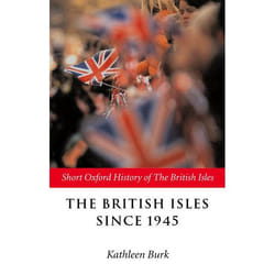 The British Isles Since 1945, Short Oxford History of the British Isles