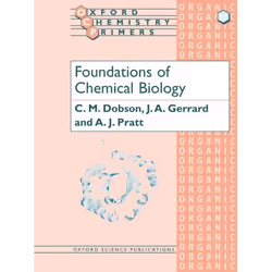 ISBN Foundations of Chemical Biology, C. M. Dobson, J. A. Gerrard, A. J. Pratt, unisexe, Oxford University Press, 20/09/2001, ...