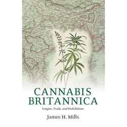 ISBN Cannabis Britannica ( Empire Trade and Prohibition 1800-1928 )