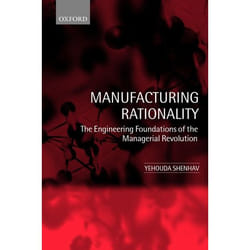 Manufacturing Rationality