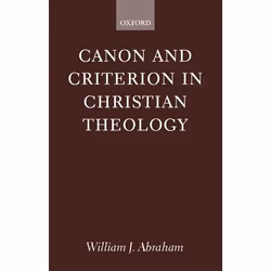 ISBN Canon and Criterion in Christian Theology ( From the Fathers to Feminism ), Anglais, Couverture rigide, 524 pages