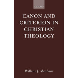 ISBN Canon and Criterion in Christian Theology ( From the Fathers to Feminism ) Couverture rigide
