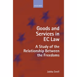 ISBN Goods and Services in EC Law ( A Study of the Relationship Between the Freedoms ), 298 pages
