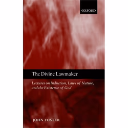 ISBN The Divine Lawmaker ( Lectures on Induction Laws of Nature and the Existence of God ), The late John Foster, 204 pages,  ...