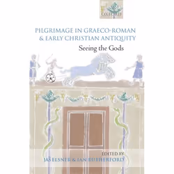 ISBN Pilgrimage in Graeco-Roman and Early Christian Antiquity ( Seeing the Gods ), Anglais, Livre broché, 532 pages