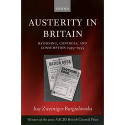 ISBN Austerity in Britain ( Rationing Controls and Consumption 1939-1955 ) Couverture rigide