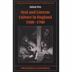 ISBN Oral and Literate Culture in England 1500-1700, Anglais, Couverture rigide, 512 pages