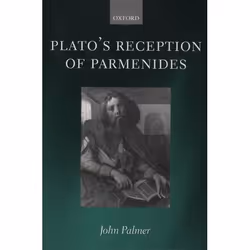 ISBN Plato's Reception of Parmenides, Anglais, Couverture rigide, 308 pages