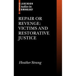 Repair Or Revenge, Clarendon Studies in Criminology