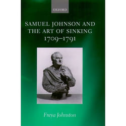 Samuel Johnson And The Art Of Sinking 1709-1791