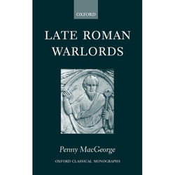 Late Roman Warlords, Oxford Classical Monographs