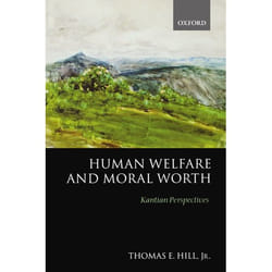 ISBN Human Welfare and Moral Worth ( Kantian Perspectives ) Couverture rigide