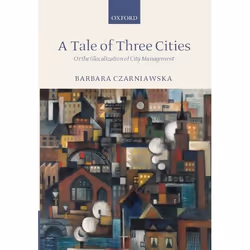 ISBN A Tale of Three Cities ( Or the Glocalization of City Management ), Anglais, Couverture rigide