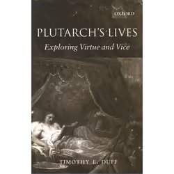ISBN Plutarch's Lives ( Exploring Virtue and Vice ), Anglais, Couverture rigide, 446 pages