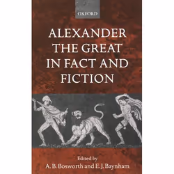 ISBN Alexander the Great in Fact and Fiction, Anglais, Couverture rigide, 384 pages