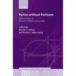 ISBN Parties Without Partisans ( Political Change in Advanced Industrial Democracies ), Russell J. Dalton, Martin P. Wattenbe ...