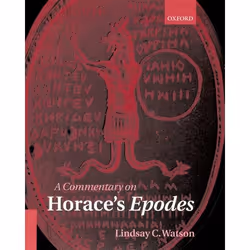 ISBN A Commentary on Horace's Epodes, 624 pages