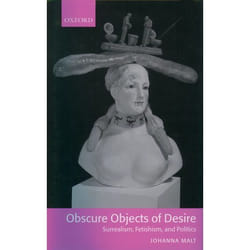 ISBN Obscure Objects of Desire - Surrealism Fetishism and Politics livre